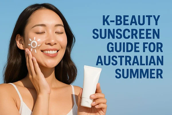 The Ultimate Korean Sunscreen Guide: Protecting Australian Skin from Extreme UV