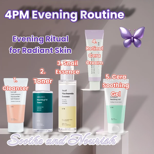 (4PM) Evening Routine
