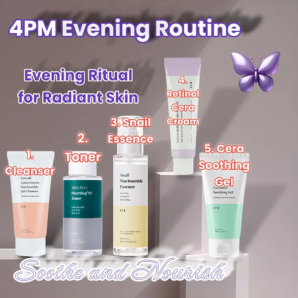 (4PM) Evening Routine
